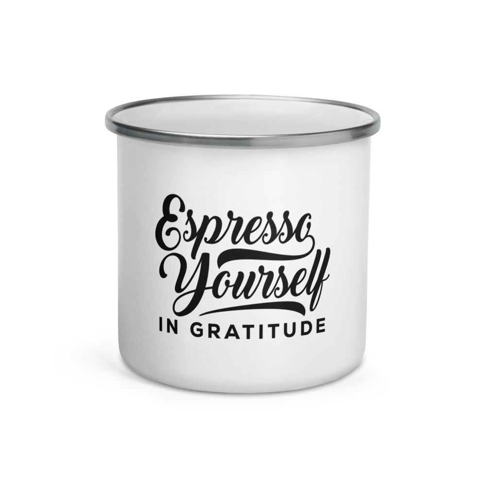 Espresso Yourself in Gratitude – Enamel Mug