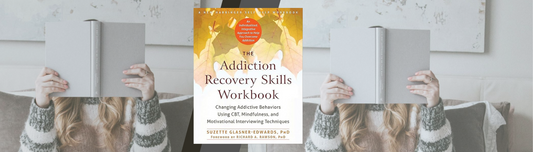 The Addiction Recovery Skills Workbook by Suzette Glasner-Edwards, PhD