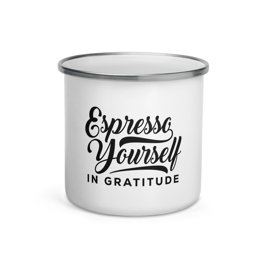 Espresso Yourself in Gratitude – Enamel Mug